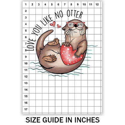 Love You Like No Otter Sublimation