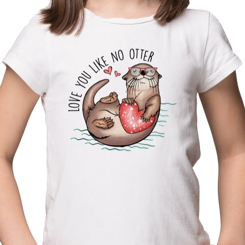 Love You Like No Otter Sublimation