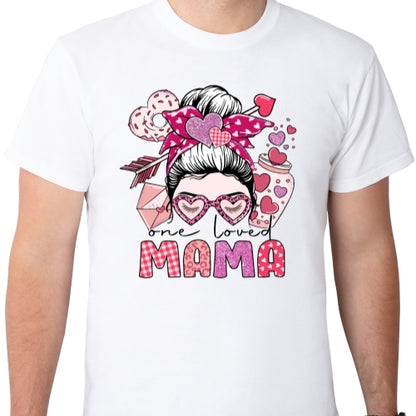 One Loved Mama Sublimation