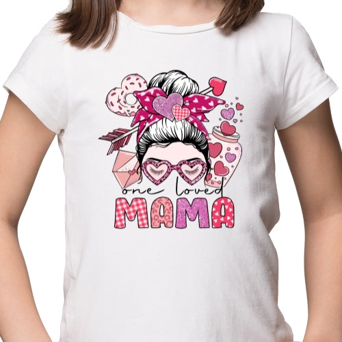 One Loved Mama Sublimation