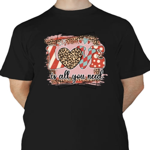 Love Is All You Need DTF