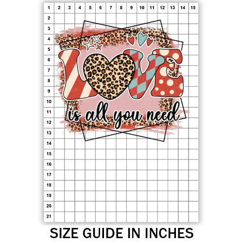 Love Is All You Need Sublimation