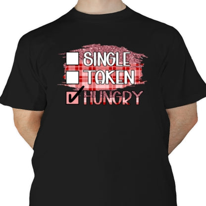 Single Taken Hungry DTF