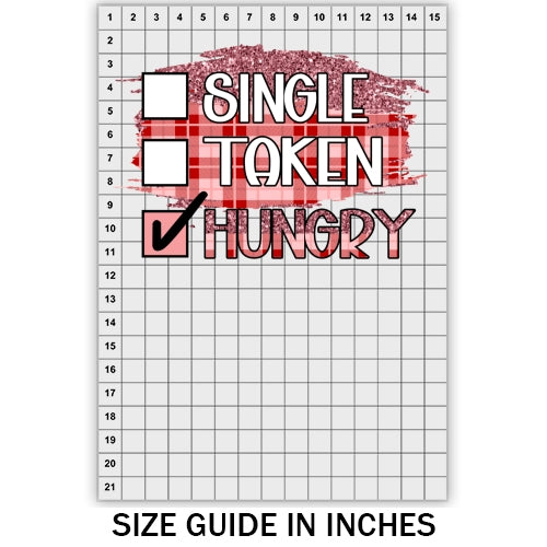 Single Taken Hungry DTF