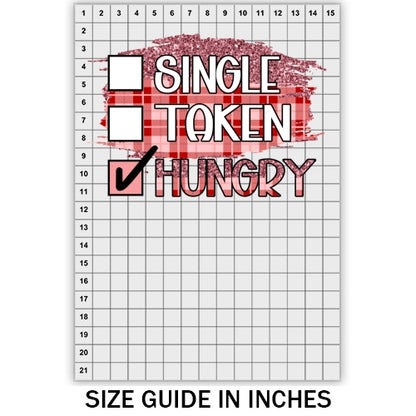 Single Taken Hungry DTF