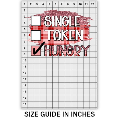 Single Taken Hungry DTF