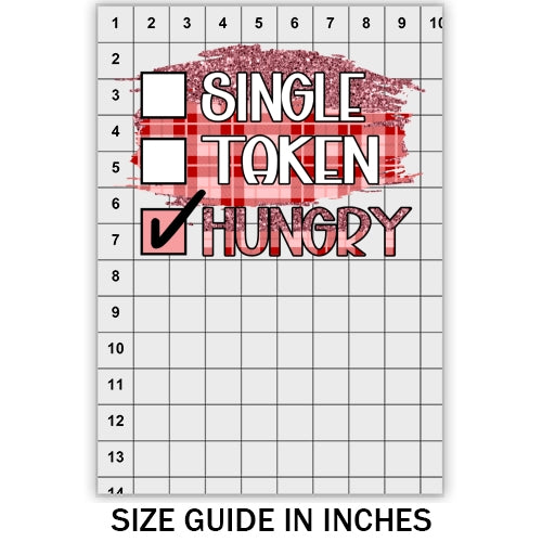 Single Taken Hungry DTF