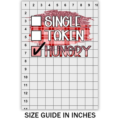 Single Taken Hungry DTF