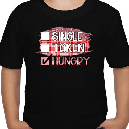 Single Taken Hungry DTF