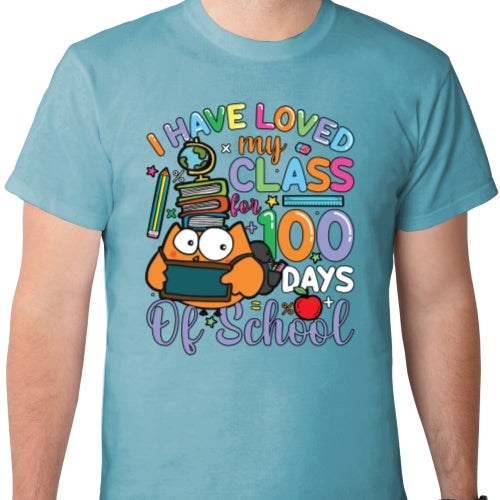 I Have Loved My Class For 100 Days DTF