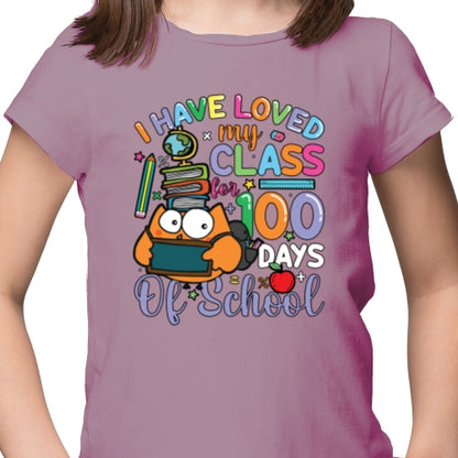 I Have Loved My Class For 100 Days DTF