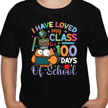 I Have Loved My Class For 100 Days DTF