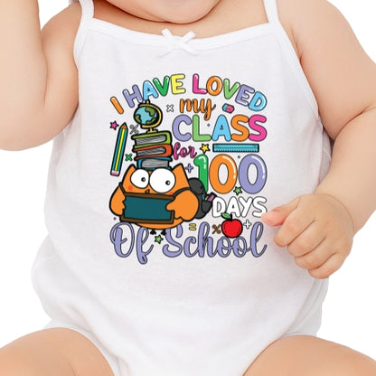 I Have Loved My Class For 100 Days Sublimation
