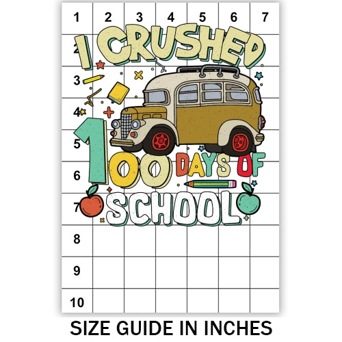 I Crushed 100 Days Sublimation