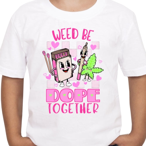 Weed Be Dope Sublimation