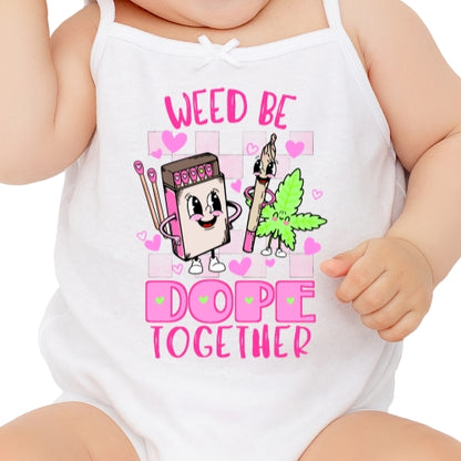 Weed Be Dope Sublimation