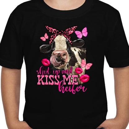 Shut Up And Kiss Me Heifer DTF