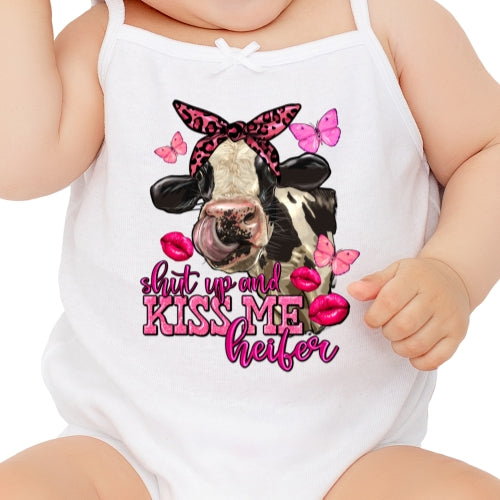 Shut Up And Kiss Me Heifer Sublimation