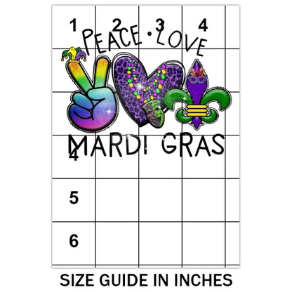Peace Love Mardi Gras Sublimation