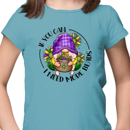 I Need More Beads DTF
