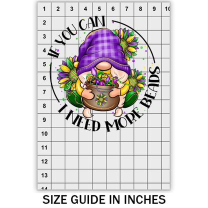 I Need More Beads DTF