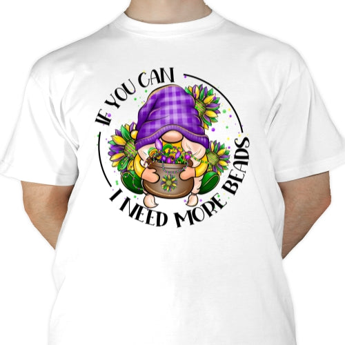 I Need More Beads Sublimation
