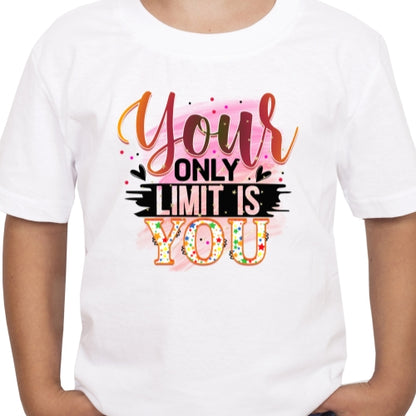 Your Only Limit Is You Sublimation