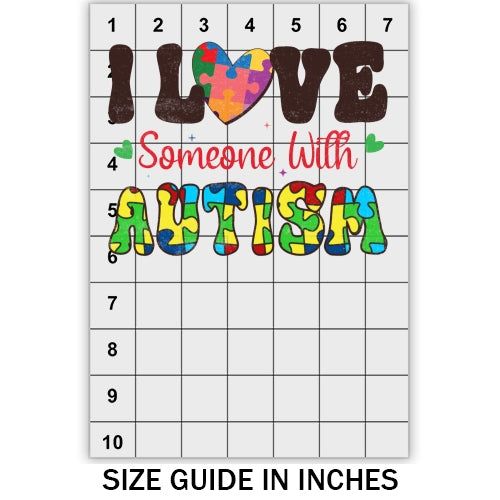 I Love Someone With Autism DTF