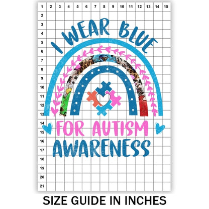 I Wear Blue For Autism Awareness Sublimation