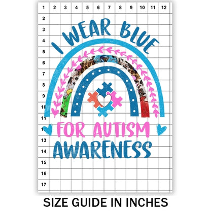 I Wear Blue For Autism Awareness Sublimation