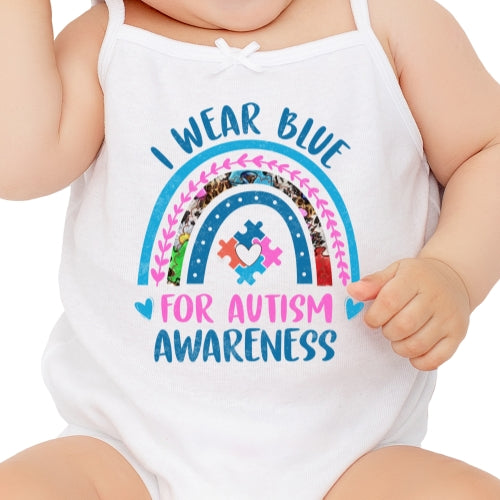 I Wear Blue For Autism Awareness Sublimation