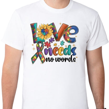 Love Needs No Words Autism Sublimation