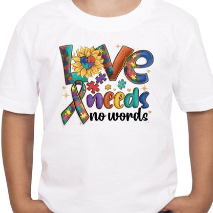 Love Needs No Words Autism Sublimation