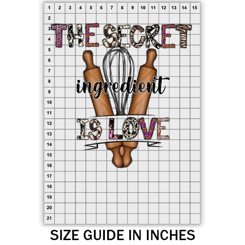 The Secret Ingredient Is Love DTF