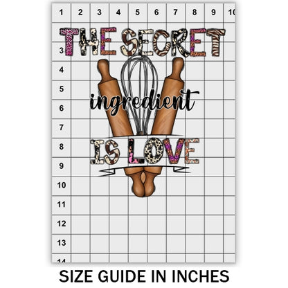 The Secret Ingredient Is Love DTF