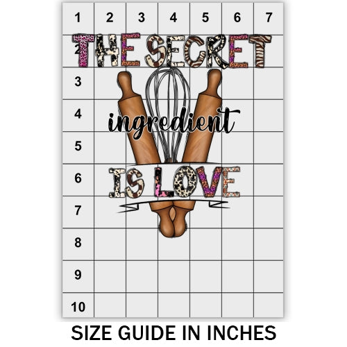 The Secret Ingredient Is Love DTF