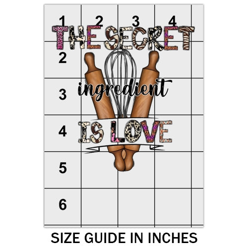 The Secret Ingredient Is Love DTF