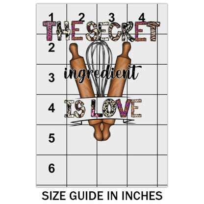 The Secret Ingredient Is Love DTF