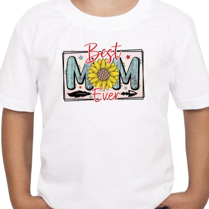 Sunflower Best Mom Ever Sublimation