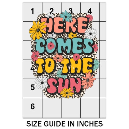 Here Comes The Sun DTF
