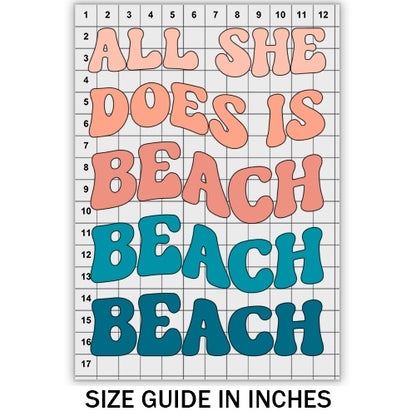 All She Does Is Beach DTF