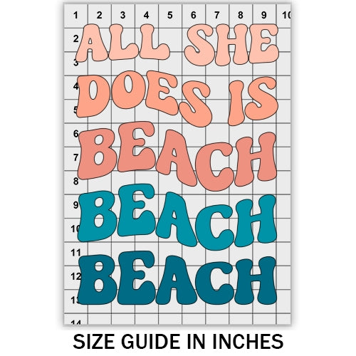 All She Does Is Beach DTF
