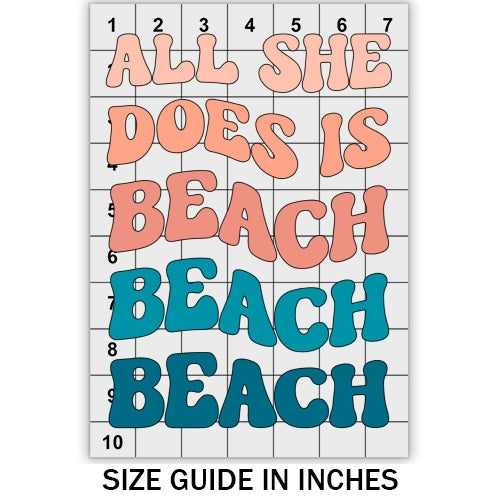 All She Does Is Beach DTF