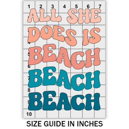 All She Does Is Beach DTF