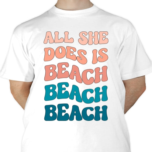 All She Does Is Beach Sublimation