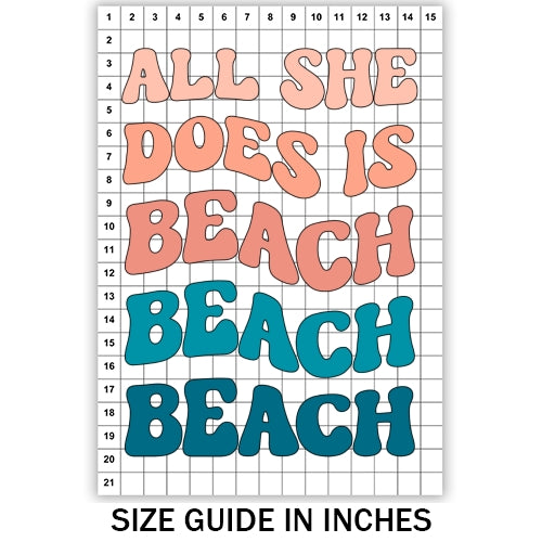 All She Does Is Beach Sublimation