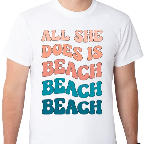 All She Does Is Beach Sublimation
