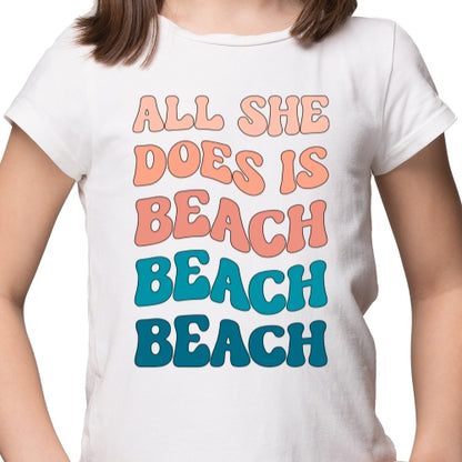 All She Does Is Beach Sublimation
