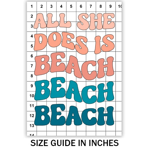 All She Does Is Beach Sublimation