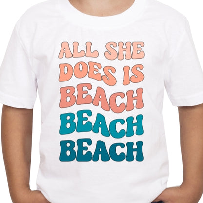 All She Does Is Beach Sublimation